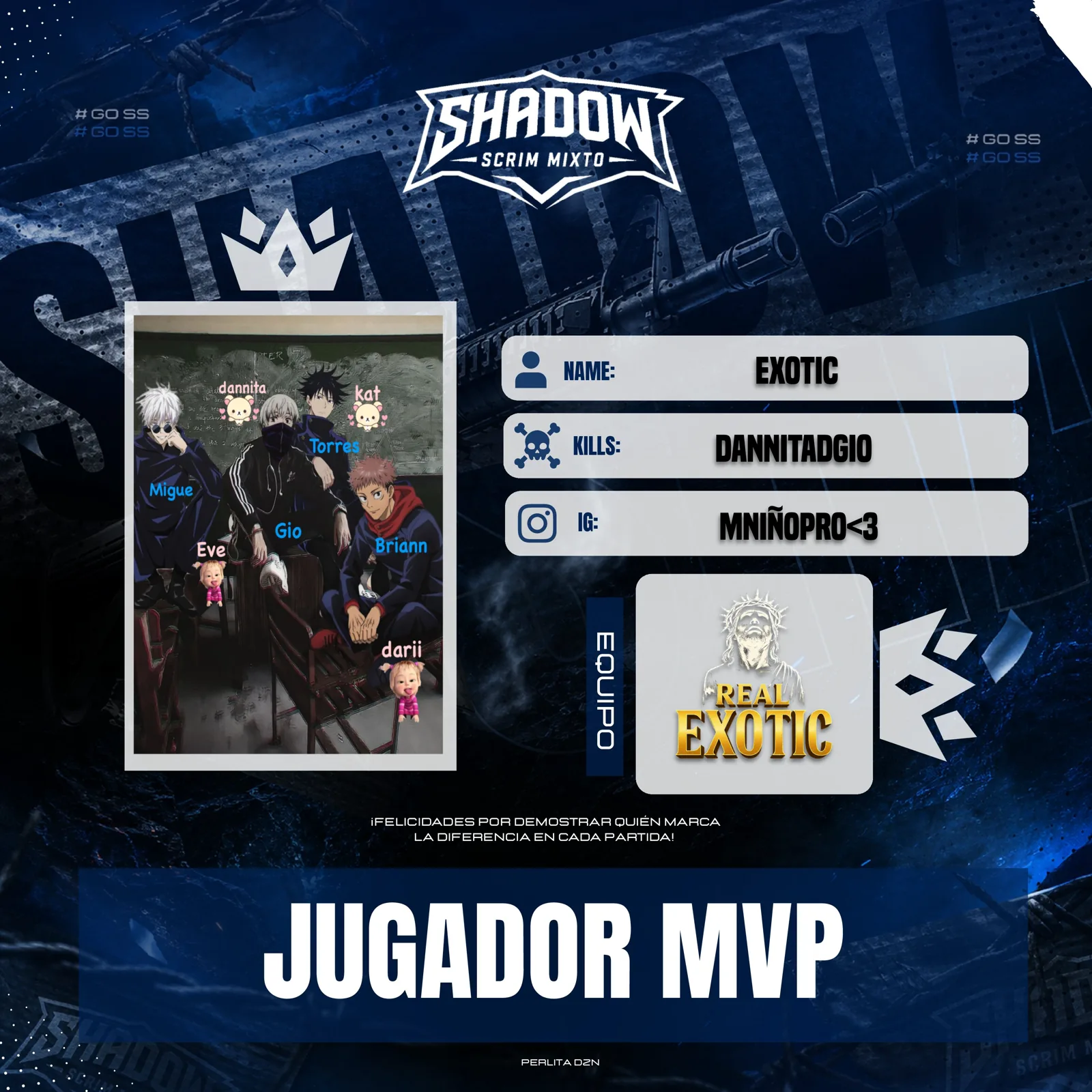 Jugador MVP del Torneo Shadow, equipo EXOTIC, 28 de julio de 2026